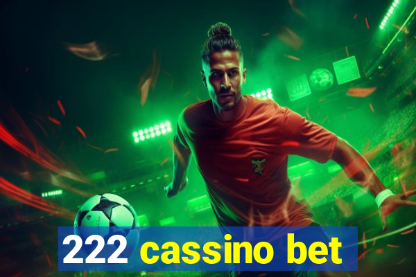 222 cassino bet